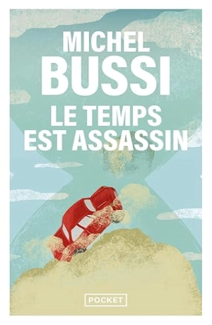 Le temps est assassin - Michel Bussi