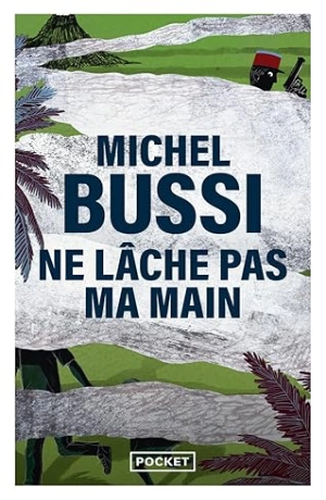 Ne lâche pas ma main - Michel Bussi