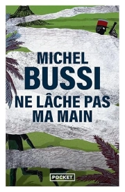 Ne lâche pas ma main